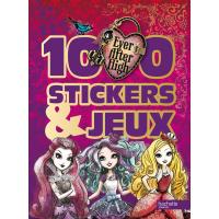 Ever after high - 1000 stickers et jeux
