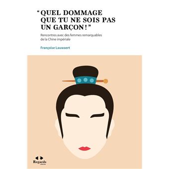 « Quel dommage que tu ne sois pas un garçon ! »