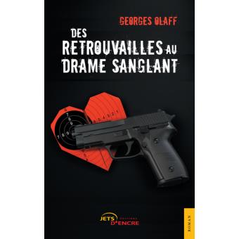 Des retrouvailles au drame sanglant