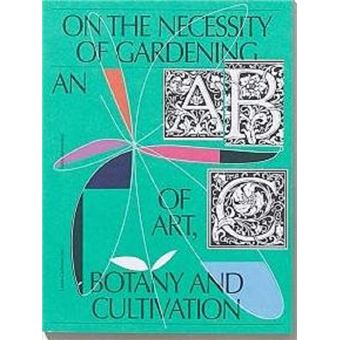 On The Necessity Of Gardening - 1