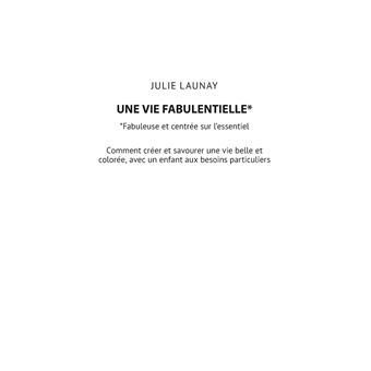 Une vie Fabulentielle*, *fabuleuse et centrée sur l'essentiel