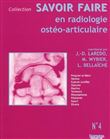 Savoir faire en radiologie osteo-articulaire n 4