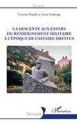 La descente aux enfers du renseignement militaire à l'époque de l'affaire Dreyfus