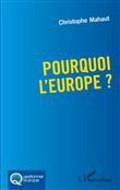 Pourquoi l'Europe ?