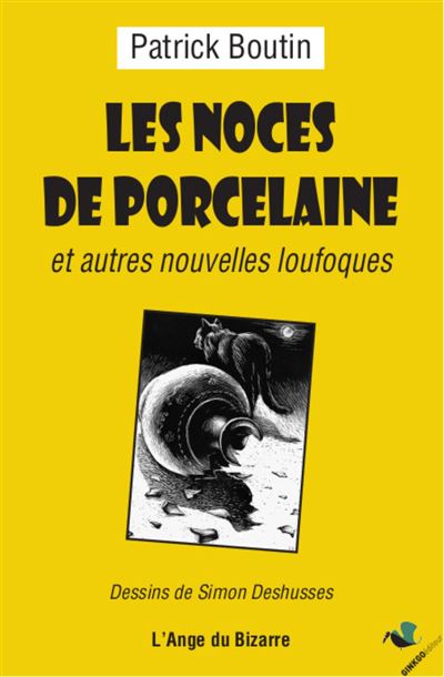 Les noces de porcelaine - Patrick Boutin - broché