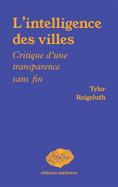 L'intelligence des villes - Tyler Reigeluth - broché