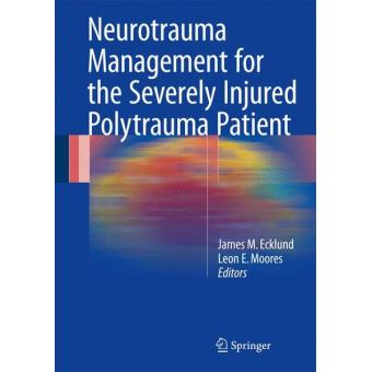 Neurotrauma Management For The Severely Injured Polytrauma Patient ...