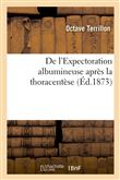 De l'Expectoration albumineuse après la thoracentèse