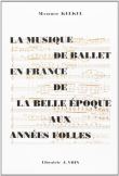 La musique de ballet en France de la Belle époque aux années folles