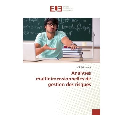 Analyses multidimensionnelles de gestion des risques