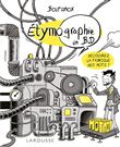 ETYMO-GRAPHIE, Voyage parmi les mots en BD