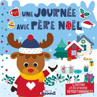 Mon P'tit Hemma - Histoire avec stickers repositionnables - Une journée avec Père Noël