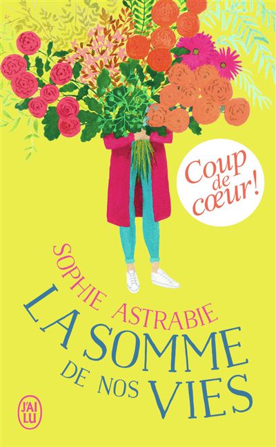 La somme de nos vies - Sophie Astrabie - Poche