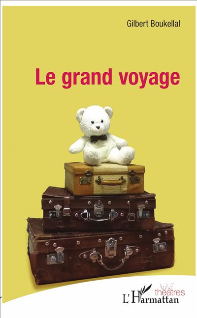 Le grand voyage