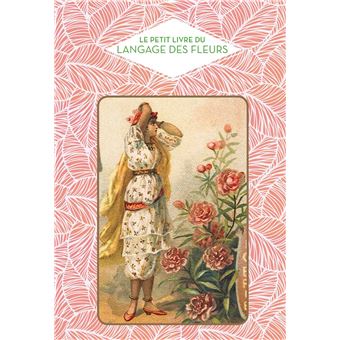 Le Petit livre du langage des fleurs