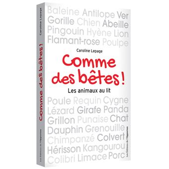 Comme des bêtes ! Les animaux au lit