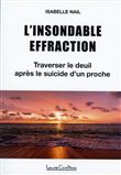 L'insondable effraction - Traverser le deuil après le suicide d'un proche