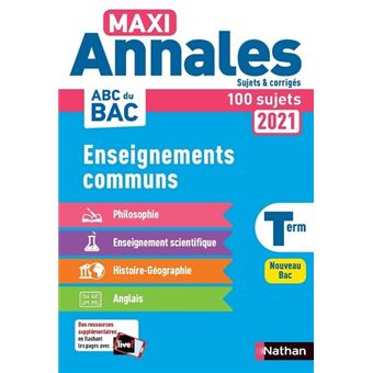 Enseignements communs - Maxi Annales - BAC 2021 - Sujets & corrigés