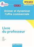 Bloc 2 - Animer et dynamiser l'offre commerciale 1re et 2e années BTS MCO (2019) - Pochette - Livre du professeur