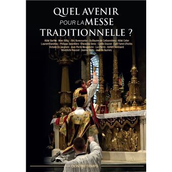 Quel avenir pour la Messe traditionnelle?