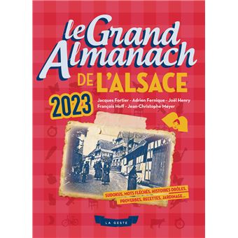 Grand Almanach 2023 de l'Alsace - broché - Collectif, Livre tous les