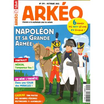 Arkeo Junior n°299 : La grande armée de Napoléon - octobre 2021
