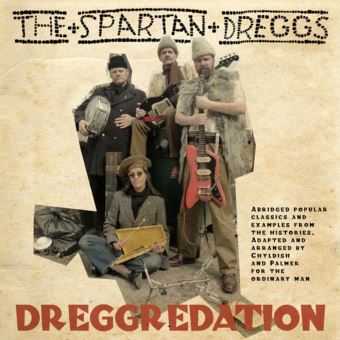 Childish, Wild Billy & The Spartan-Dreggredation - 1