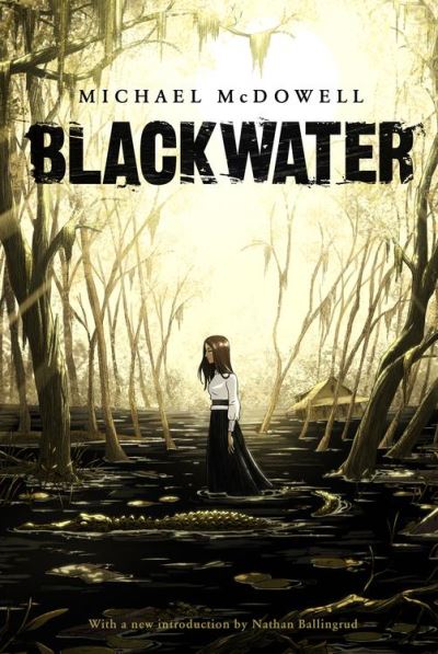 Blackwater: The Complete Saga - ebook (ePub) - Michael McDowell, Nathan ...