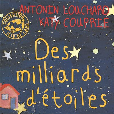 Des milliards d'étoiles - Antonin Louchard - cartonné