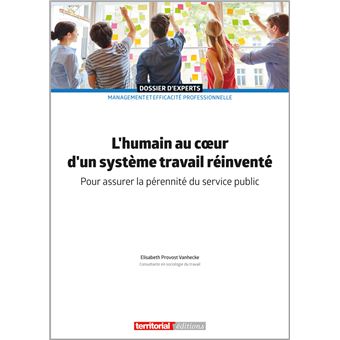 L'humain au cœur d'un système travail réinventé