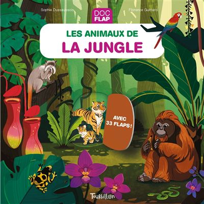 Les animaux de la jungle - Sophie Dussaussois - cartonné