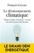 Le déraisonnement climatique