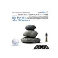 Die Psyche des Schusses
