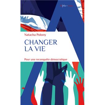Changer la vie