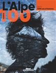 L'Alpe 100 - Alpins : 7000 ans d'histoires