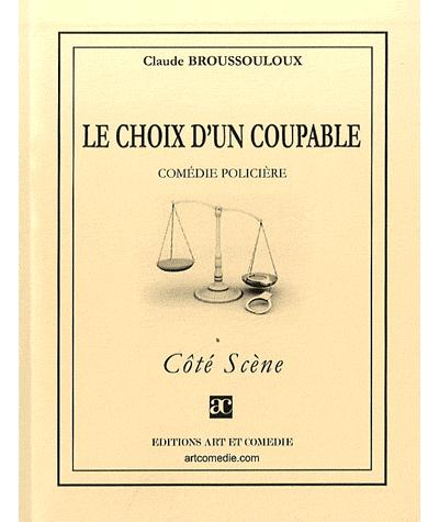 Le choix d'un coupable