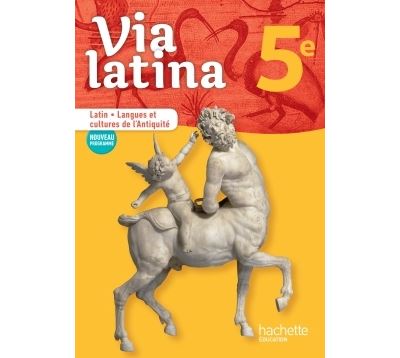 Via latina Latin, Langues et cultures de l'Antiquité 5ème
