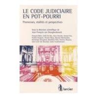 Le Code judiciaire en pot-pourri