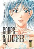 Corps solitaires - Tome 8