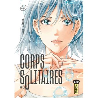 Corps solitaires - Tome 8