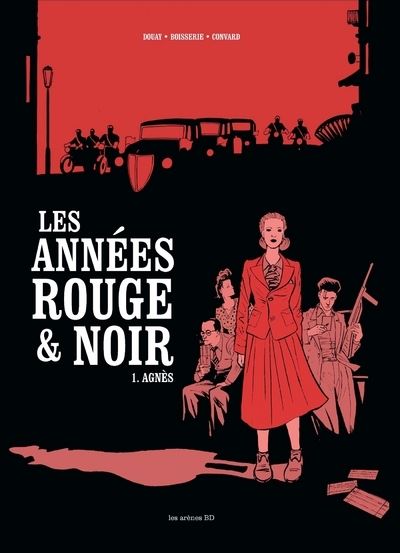 Les Années rouge et noir tome 1 : Agnès