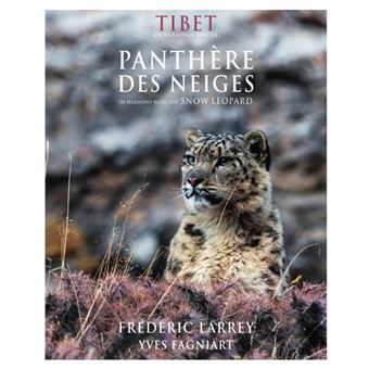 Tibet en harmonie avec la panthère des neiges / in Harmony with the snow leopard