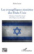 Les évangéliques sionistes des Etats-Unis