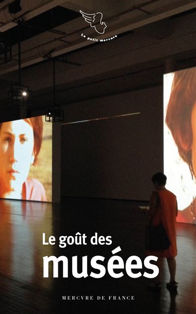Le goût des musées -  Collectif - Poche