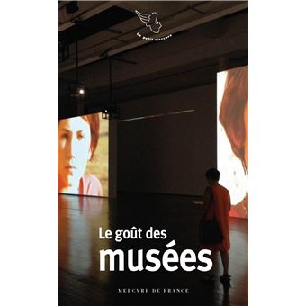 Le goût des musées