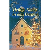 Heilige Nacht in den Bergen