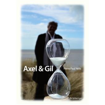Axel et Gil - broché - Pierre Paul Nélis - Achat Livre | fnac