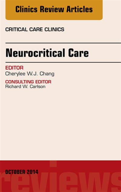 Neurocritical Care, An Issue Of Critical Care Clinics - Ebook (ePub ...