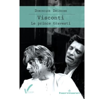 Visconti, le Prince travesti