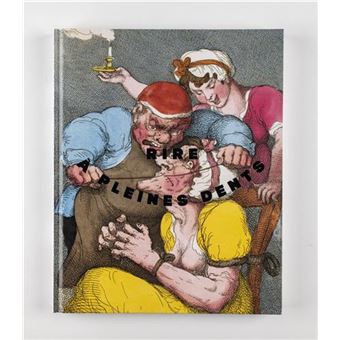 Rire à pleines dents - Six siècles de satire graphique